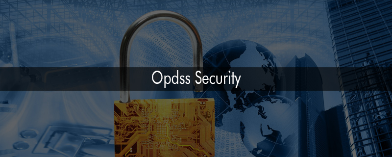 OPDSS Security 